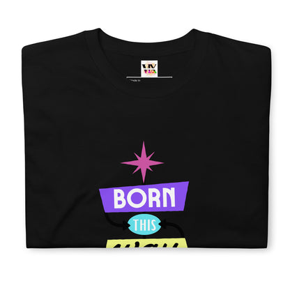 Born This Way” Pride T-Shirt – 100% Cotton Softstyle Short Sleeve Tee | LGBTQIA+ Empowerment Design