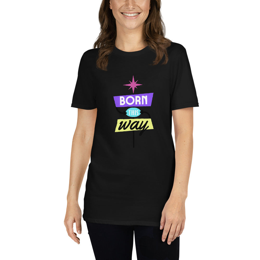 Born This Way” Pride T-Shirt – 100% Cotton Softstyle Short Sleeve Tee | LGBTQIA+ Empowerment Design
